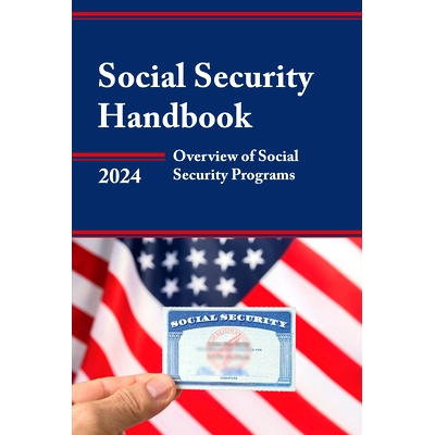 预订 Social Security Handbook 2024: Overview of Social Security Programs 2024年社会保障手册：社会保障项目概述: 979889205