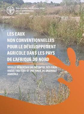 预订 Les Eaux Non Conventionnelles Pour Le Dã*Veloppement Agricole Dans Les Pays De L’Afrique Du Nord