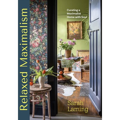 预订 Relaxed Maximalism: Curating a Maximalist Home with Soul (Design Styles for Your Home, Interior Design Book) 978168