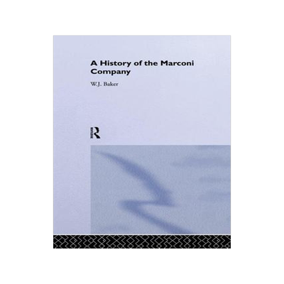 预订 A History of the Marconi Company 1874-1965