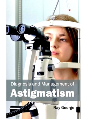 预订 Diagnosis and Management of Astigmatism 散光的诊断和处理: 9781632411075