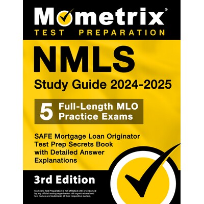 预订 Nmls Study Guide 2024-2025 - 5 Full-Length Mlo Practice Exams, Safe Mortgage Loan Originator Test Prep Secrets Book