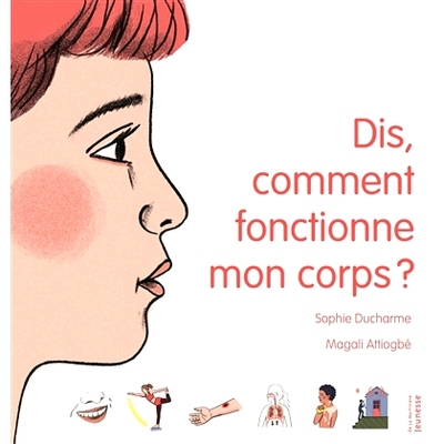 预订 Dis, comment fonctionne mon corps ? 说吧，我的身体如何运作？: 9782732482514