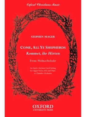 预订 Come, all ye shepherds (Kommet, ihr Hirten) 来吧，你们所有的牧羊人（Kommet, ihr Hirten）: 9780193863187