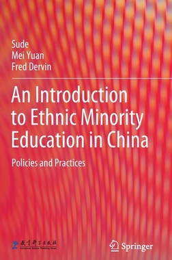 【预订】An Introduction to Ethnic Minority Education in China
