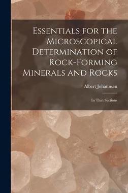 [预订]Essentials for the Microscopical Determination of Rock-Forming Minerals and Rocks: In Thin Sections 9781017401738