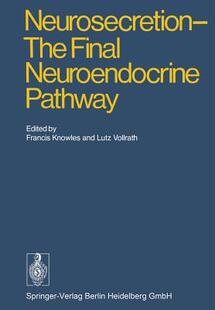 【预订】Neurosecretion - The Final Neuroendocrine Pathway
