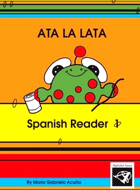 预订 Spanish Reader 1: Ata la Lata: 9781502367099
