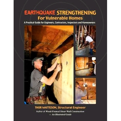 预订 Earthquake Strengthening for Vulnerable Homes: A Practical Guide for Engineers, Contractors, Inspectors and Homeown