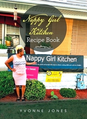 预订 Nappy Girl Kitchen Recipe Book: 9781664157002