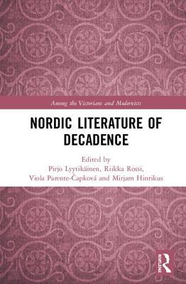 【预订】Nordic Literature of Decadence