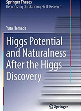 【预售】Higgs Potential and Naturalness After the Higgs Discovery