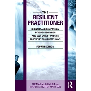 for Resilient and Burnout 预订 Fatigue Strategies the Care Practitioner Self Prevention Prof Helping Compassion The