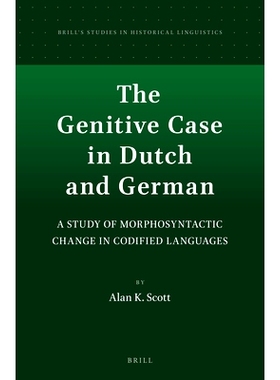 预订 The Genitive Case in Dutch and German: A Study of Morphosyntactic Change in Codified Languages 荷兰和德国的所有格：
