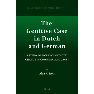 预订 The Genitive Case in Dutch and German: A Study of Morphosyntactic Change in Codified Languages 荷兰和德国的所有格：