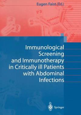 【预订】Immunological Screening and Immunotherapy in Critically ill Patients with Abdominal Infections