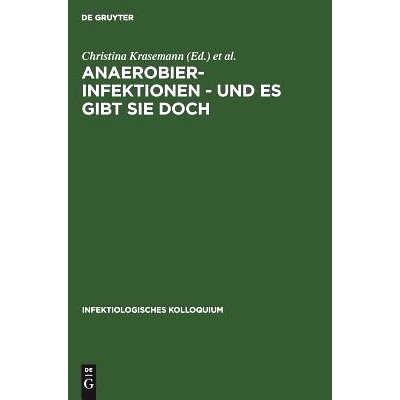 预订 Anaerobier-Infektionen - und es gibt sie doch: 9783110102826