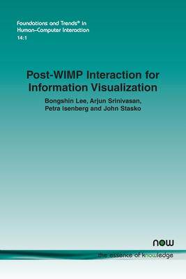 [预订]Post-WIMP Interaction for Information Visualization 9781680838268