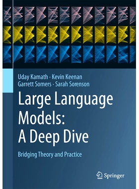 现货 Large Language Models: A Deep Dive: Bridging Theory and Practice