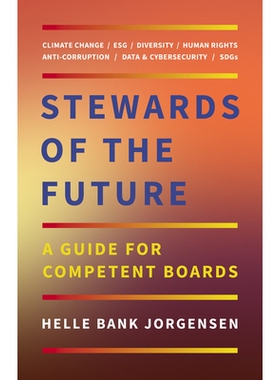 预订 Stewards of the Future: A Guide for Competent Boards 未来的管家：主管委员会指南: 9781988025766