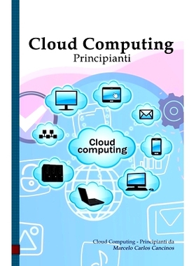 预订 Cloud Computing: Principianti: White Edition: 9798597938530