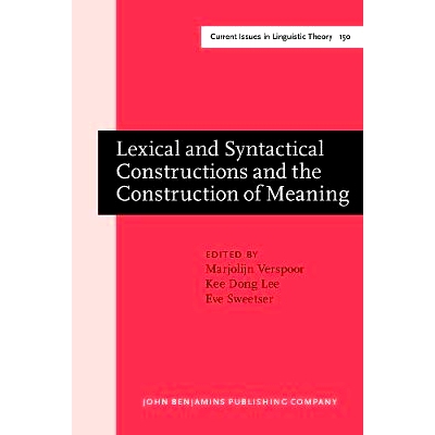 预订 Current issues in linguistic theory, 150: lexical and syntactical constructions and the construction of meaning ::