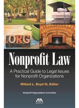 预订 Nonprofit Law: A Practical Guide to Legal Issues for the Nonprofit Organization 非营利法：非营利组织法律问题的实用