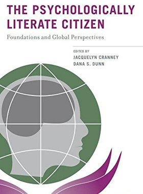 【预订】The Psychologically Literate Citizen