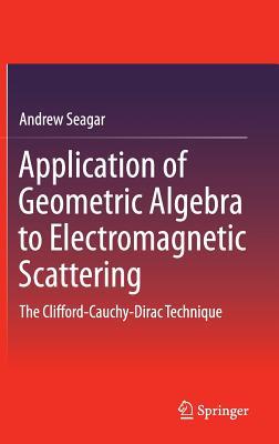 【预订】Application of Geometric Algebra to Electromagnetic Scattering