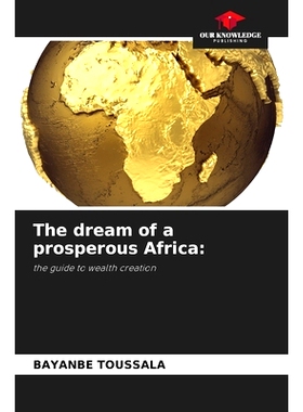 预订 The dream of a prosperous Africa: 9786207706747