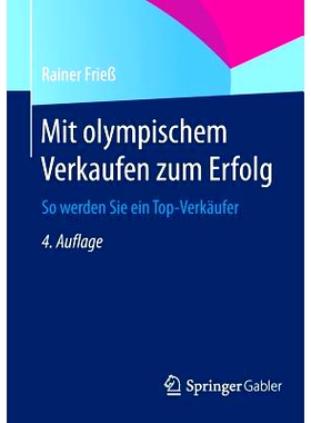 预订 Mit olympischem Verkaufen zum Erfolg: So werden Sie ein Top-Verkäufer 奥林匹克式成功销售-如何成为*销售人: 97836580