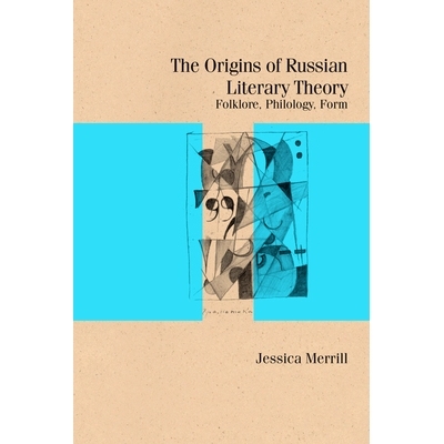 预订 The Origins of Russian Literary Theory: Folklore, Philology, Form: 9780810144910