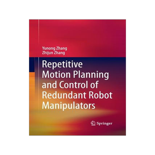 预订 Repetitive Motion Planning and Control of Redundant Robot Manipulators