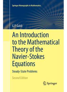 An Introduction to the Mathematical Theory of the Navier-Stokes Equations: Steady-State Problems海军-斯托克斯方程的数学