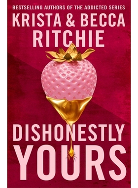 预订 Dishonestly Yours: A deliciously angsty small town romance from TikTok sensations and authors of the Addicted serie