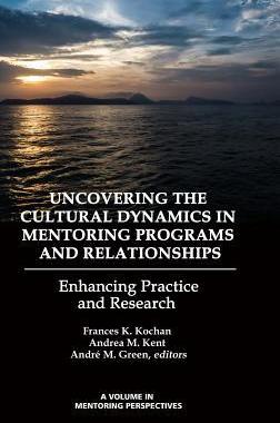 [预订]Uncovering the Cultural Dynamics in Mentoring Programs and Relationships 9781623968526