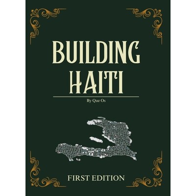 预订 Building Haiti: The Art and Strategy of Reconstructing a Nation from the Ground Up: 9781257981106