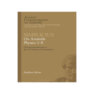 [预订]Simplicius: On Aristotle Physics 1-8: General Introduction to the 12 Volumes of Translations 9781350286665