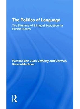 预订 The Politics Of Language: The Dilemma Of Bilingual Education For Puerto Ricans 语言政治：波多黎各人双语教育的困境（