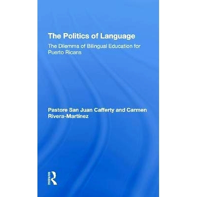 预订 The Politics Of Language: The Dilemma Of Bilingual Education For Puerto Ricans 语言政治：波多黎各人双语教育的困境（