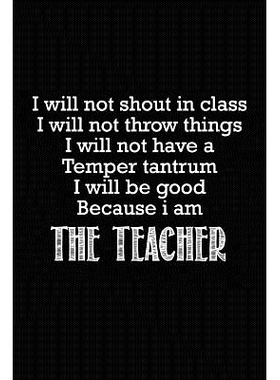 预订 I Will Not Shout In Class: Teacher Gifts: 9781072929246