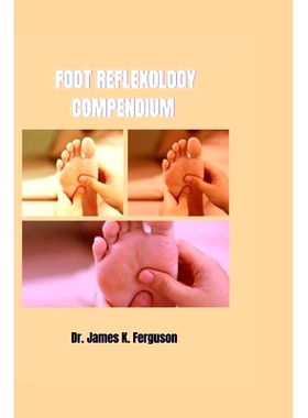预订 Foot Reflexology Compendium: 9798329804201