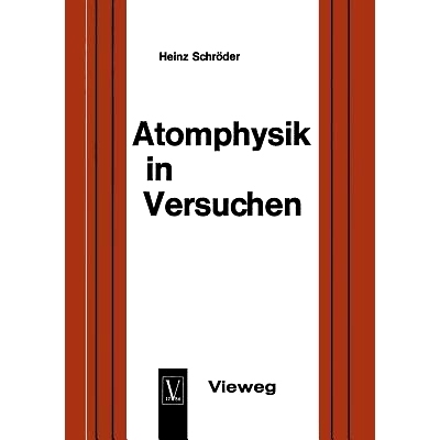 预订 Atomphysik in Versuchen: Ein methodischer Leitfaden für den Unterricht: 9783663004080