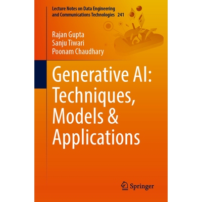 预订 Generative AI Techniques, Models and Applications 生成式人工智能：技术、模型与应用 9783031820618