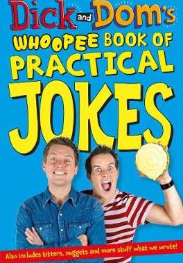 【预订】Dick and Dom’s Whoopee Book of Practical Jokes