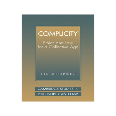 【预售】Complicity: Ethics and Law for a Collective Age