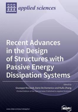 [预订]Recent Advances in the Design of Structures with Passive Energy Dissipation Systems 9783039360604