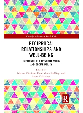 预订 Reciprocal Relationships and Well-Being: Implications for Social Work and Social Policy: 9780367431068