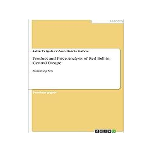 [预订]Product and Price Analysis of Red Bull in Central Europe: Marketing Mix 9783656660521