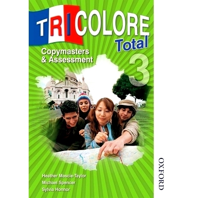 预订 Tricolore Total 3: Copymasters & Assessment. Sylvia Honnor, Heather Mascie-Taylor and Michael Spencer: 978140851516